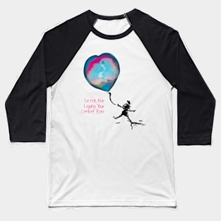 Do not fear leaving your comfort zone Baseball T-Shirt